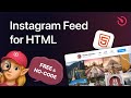 How to Add Instagram Feed to HTML [for FREE]