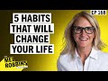 5 Simple Habits That Will Transform Your Life