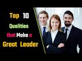Top 10 Qualities that Make a Great Leader – [Hindi] – Quick Support