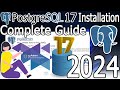 How to Install PostgreSQL 17 on Windows 11 [ 2024 Update ] Complete guide | pgAdmin 4