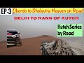 Ep 3|Dhordo to Dholavira | Rann Utsav 2022 |Kutch Series | White Rann |2600 Km Road Trip| Tata Nexon
