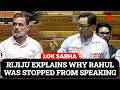 LoP Rahul Halted During Question; Kiren Rijiju Explains Why He Was Stopped | Budget Session 2026