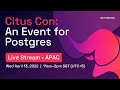 Citus Con: An Event for Postgres (APAC livestream)