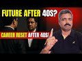 Reverse Career Planning After 40: Begin with the End in Mind | Anand Vaishampayan