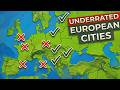 20 UNDERRATED European Cities You Will Fall In Love With