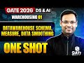 Warehousing 01 : Data Warehouse Schema, Measure, Data Smoothing | DS, AI | GATE 2026 One Shot Series