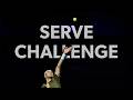 Serve Challenge