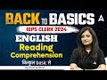 Reading Comprehension in English Grammar | Bank to Basics English for Bank Exam 2024 | By Kinjal Mam
