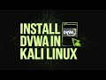 Install DVWA in  Kali Linux !