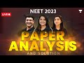 NEET 2023 Paper Discussion and Solutions | NEET 2023 | Unacademy NEET