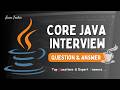 Core Java Interview Questions \u0026 Answers | Top FAQs Explained! | @Javatechie