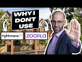 WARNING: Why I DO NOT use ZOOPLA or RIGHTMOVE!