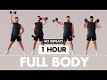 1 HOUR FULL BODY WORKOUT | NO REPEATS (Dumbbells \u0026 Bodyweight)