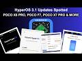 HyperOS 3.1 - POCO X6 Pro, POCO X7 Pro, POCO F7 and More Devices