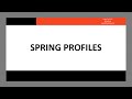 Spring Profiles