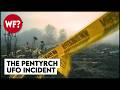The Pentyrch UFO Incident | Hiding the Evidence of Human-Alien Combat