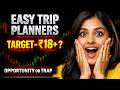 Easy Trip Share Latest News | Easy Trip Share Target | Easy Trip Share Analysis
