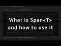 What is Span in C# and why you should be using it