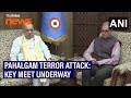 Pahalgam terror attack: Jammu \u0026 Kashmir CM briefs Home Minister Amit Shah