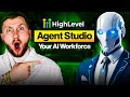 GoHighLevel Agent Studio Tutorial  Build Your AI Workforce