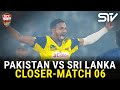 Closer | Pakistan vs Sri Lanka | Match 06 | Tri Nation Series | PCB | M3W1U
