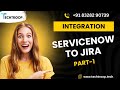 ServiceNow Integration with JIRA || How to integrate ServiceNow and JIRA Part-1