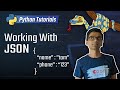 13. Working With JSON [Python 3 Programming Tutorials]