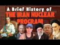 A Brief History of the Iranian Nuclear Program