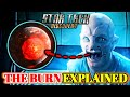 What Is The Burn in Star Trek? - A Cataclysmic Event Leading into Starfleet Academy - Explained