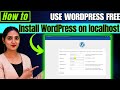 Install WordPress in localhost XAMPP 2026 | How to use WordPress free