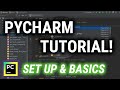PyCharm Tutorial - Set Up and Basics