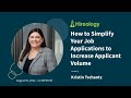 How to Simplify Your Job Applications to Increase Applicant Flow
