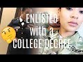 Why I chose to ENLIST with a COLLEGE DEGREE?| #ASKAVET