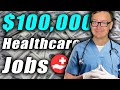 6 Figure Healthcare Jobs NOBODY Talks About!