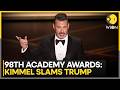 98th Academy Awards: Jimmy Kimmel Hits Donald Trump With Sharp Jabs at OSCARS | WION News