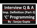 C Programming - Definition - Part 3 - Learn C Language by Sanjay Gupta in English