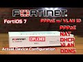 Fortigate Firewall Configuration Step by Step (FortiOS 7) -  PPPoE, PPPoE w/ VLAN, NAT, DHCP \u0026 DDNS