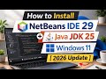 How to Install NetBeans IDE 29 + Java JDK 25 on Windows 11 (2026 Update)