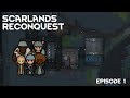 Scarlands Reconquest - Story Mode - Episode 1 (RimWorld Odyssey)