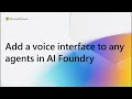 Create a voice-enabled agent in Azure AI Foundry