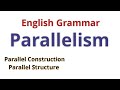 Parallelism | English Grammar | Hindi / Urdu