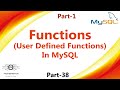 38 | Functions In MySQL | User Defined Functions In MySQL | MySQL Database | Part-1 (Hindi/Urdu)