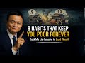 8 Habits That Keep You Poor Forever | Jack Ma Life Lessons to Build Wealth