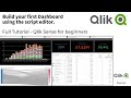 QlikSense for beginners Full Tutorial: Build your first QlikSense app with the script editor.
