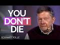 What Really Happens When You Die | Eckhart Tolle