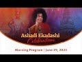 June 29, 2023 | Morning | Ashadi Ekadashi Celebrations | Prasanthi Nilayam