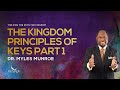 The Kingdom Principles of Keys Part 1 | Dr. Myles Munroe