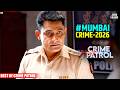 #mumbai Crime | Crime Patrol | Crime Show | Real Crime 2026 | Full Episode | Nayi Kahaniya 2026
