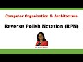 Reverse Polish Notation (RPN) || Computer Organization and Architecture