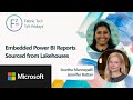 Embedding Power BI from Fabric Lakehouses | Ep. 14 | Super User